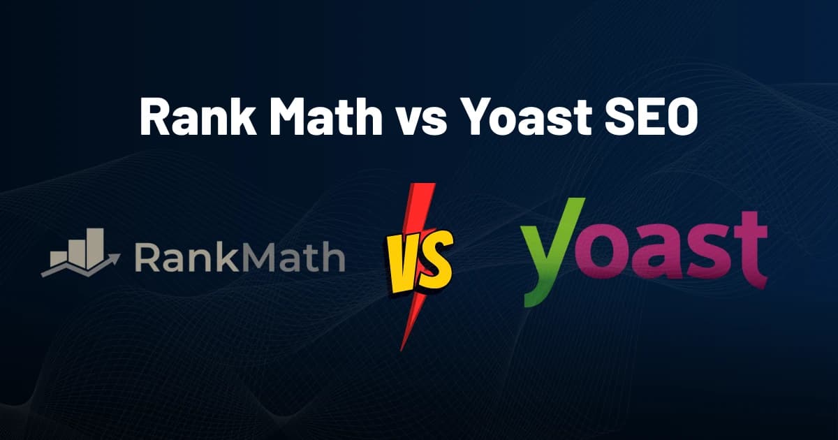 Rank Math vs Yoast SEO: Which WordPress SEO Plugin to Choose in 2026